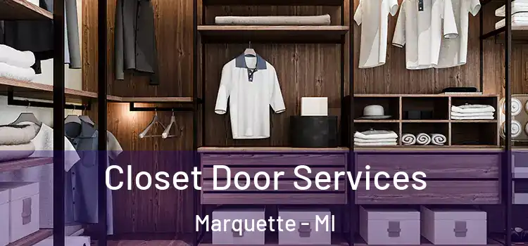Closet Door Services Marquette - MI