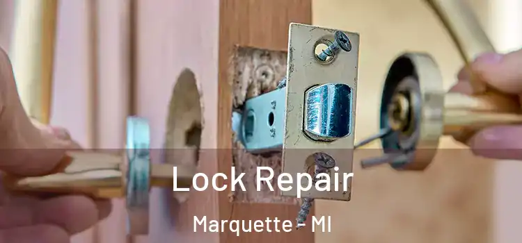 Lock Repair Marquette - MI